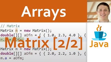 💻 JAVA | Arrays 07 - Beispiel mehrdimensionales Array [2/2]: mxn Matrix als Objekt, Lösung (Demo)