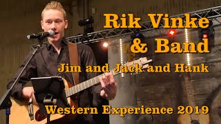 Rik Vinke & Band - Jim and Jack and Hank  at The Western Experience 2019