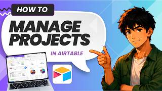 How to Use Airtable for Project Management (Updated 2026)