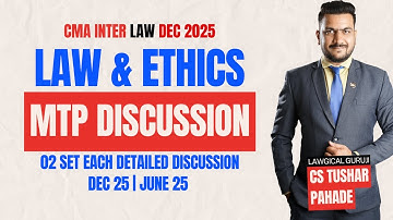 LAW MTP Discussion | CMA Inter | CS Tushar Pahade #cmainterlaw