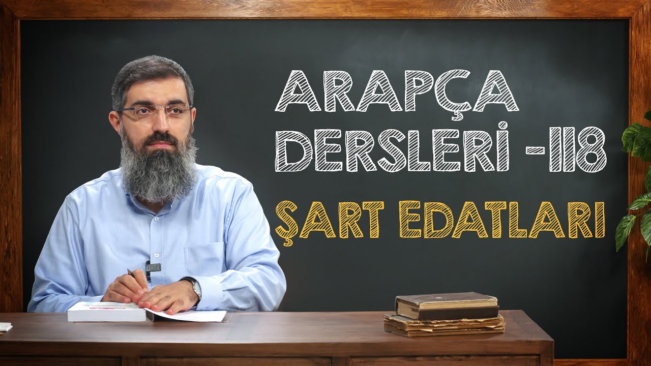 Şart Edatları | Arapça Dersleri 118 | Halis Bayancuk Hoca