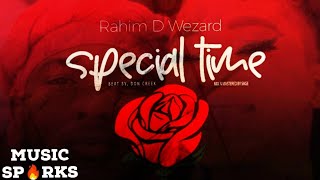 Rahim D Wezard - SPECIAL TIME🌹🎧 | Sierra Leone Music Afrobeat 2021 🇸🇱 | Music Sparks