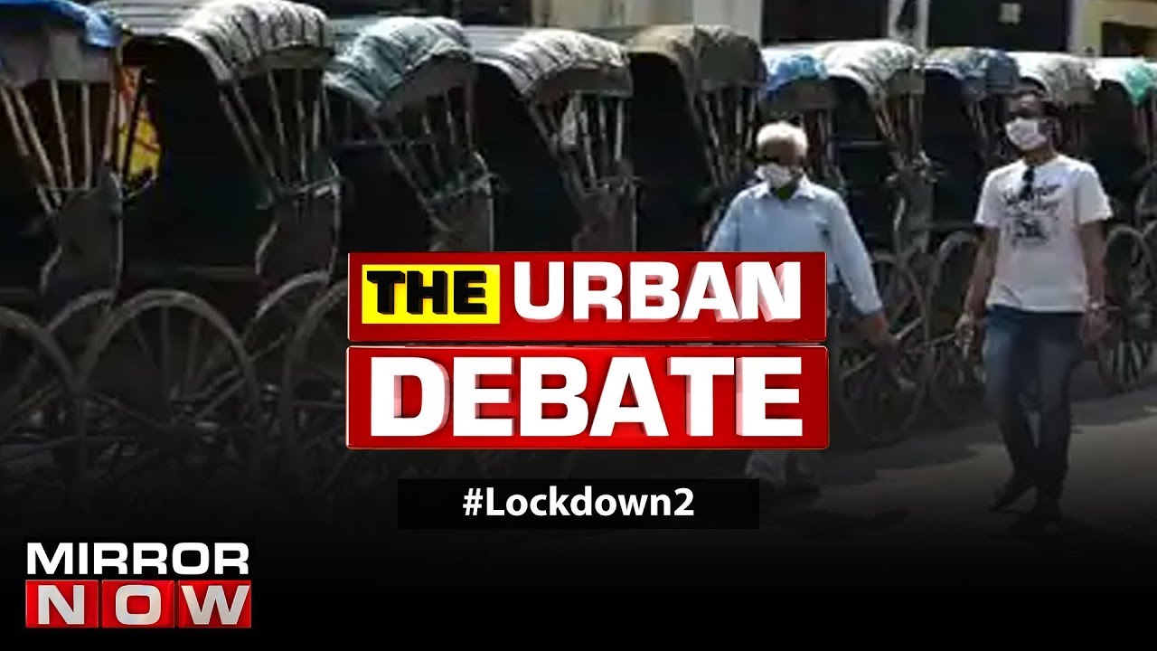 Lockdown 2.0 guidelines issued, How does it impact you? | The Urban Debate