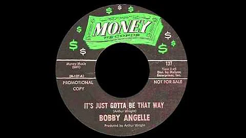 Bobby Angelle - It's Just Gotta Be That Way