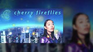 cherry fireflies | rina sawayama x owl city