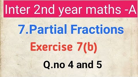 Maths -2A |partial Fractons|| Intermediate 2nd year MathsA|| Inter IIA|Exercise 7(b)