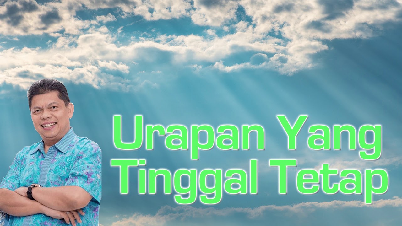 Urapan Yang Tinggal Tetap - oleh Pdt. Petrus Agung