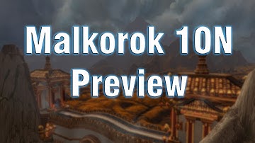 5.4 PTR - Malkorok Guide/ Preview 10 Normal -- The Siege of Orgrimmar