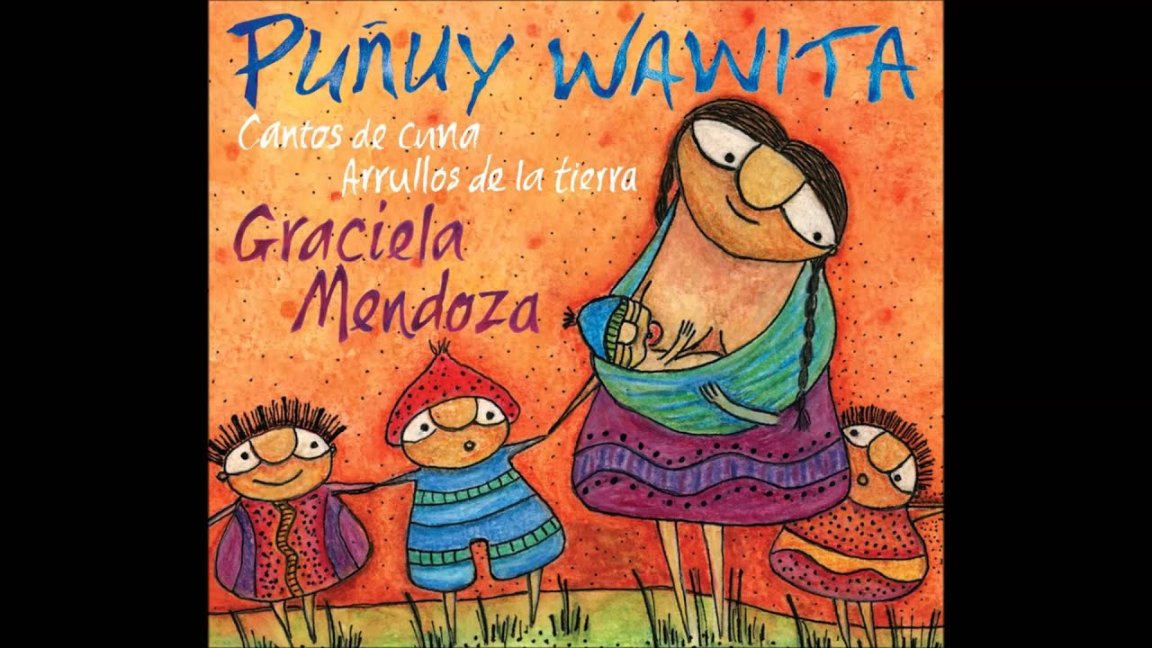 Puñuy wawita. Graciela Mendoza