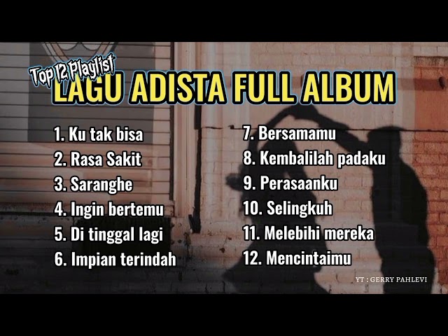 Adista Full Album | Adista Band Top 12 Playlist Terbaik class=