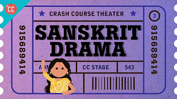 Nostrils, Harmony with the Universe, and Ancient Sanskrit Theater: Crash Course Theater #7