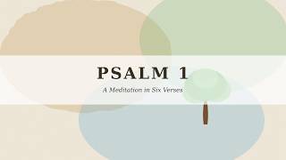 Psalm 1 Rooted by the Water
