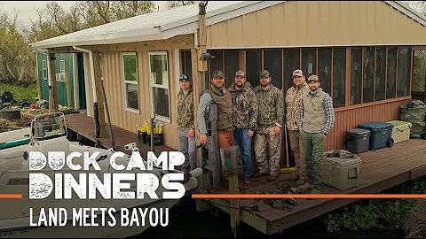 Land Meets Bayou | S1E01 | Duck Camp Dinners