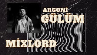 MixLord - Argoni ( GÜLÜM - canlı perfonmansı )