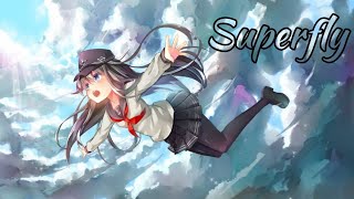 Nightcore - Superfly (Lyrics)