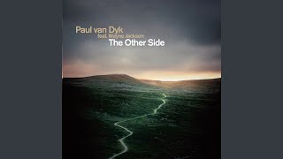 Video thumbnail of "Paul van Dyk - The Other Side (feat. Wayne Jackson) (Deep Dish Remix)"