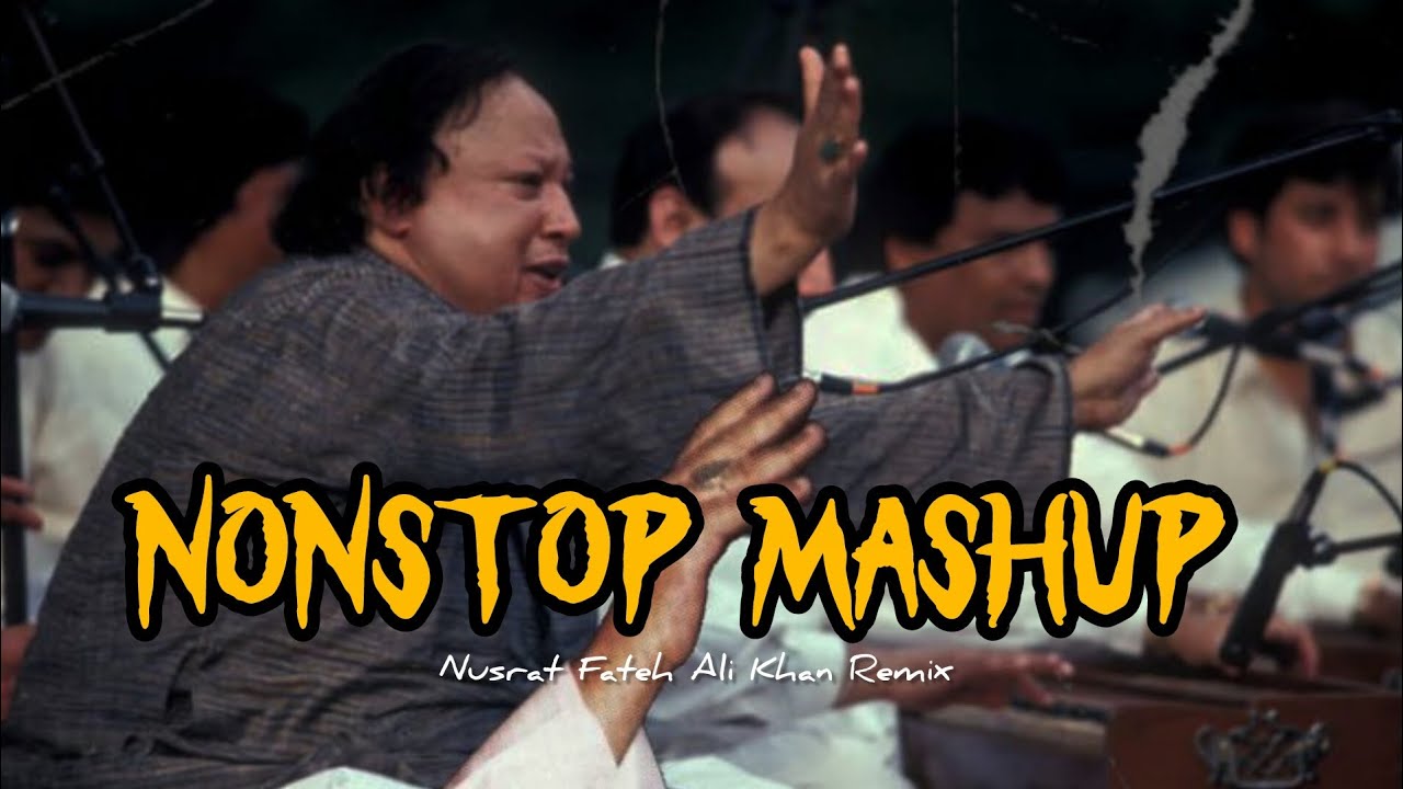 NEW NONSTOP MASHUP - NUSRAT FATEH ALI KHAN -REMIX MASHUP NFAK X SPECULAR VIBES 