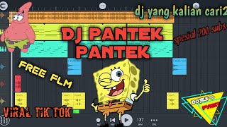 DJ PANTEK PANTEK VIRALLL TIK TOK YANG KALIAN CARI2 FREE FLM