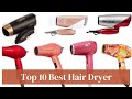 Top 10 Best Hair Dryer That&#39;ll Make Hairstyling a Breeze, Hair Dryer Reviews