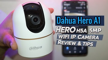 Dahua Hero A1 H5A 5MP  Camera Review & Tips