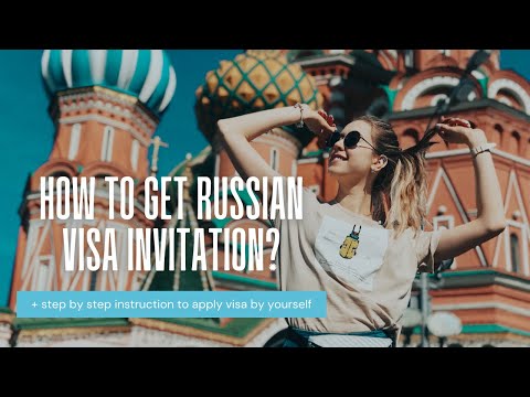 How to get Russian Visa Invitation? + instruction to apply visa by yourself in description