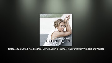 Celine Dion - Because You Loved Me (Live: David Foster & Friends) (Instrumental With Backing Vocals)