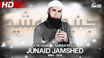 JUNAID JAMSHED LAST NASHEED - KYA HASEEN SAMAA HOGA - OFFICIAL HD VIDEO