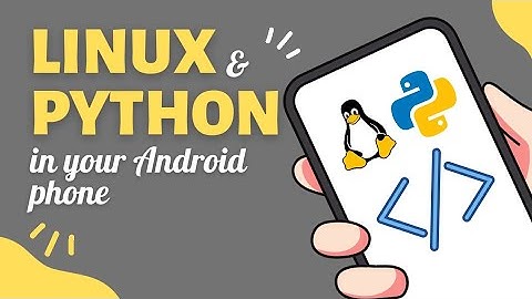 How to install Linux and Python using Termux from your Android Phone for Free