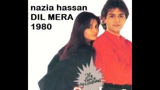 DIL MERA 1980 nazia hassan: HQ digital music with best video