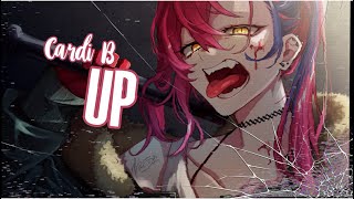 『Nightcore』 Up - Cardi B ♡ (Lyrics)