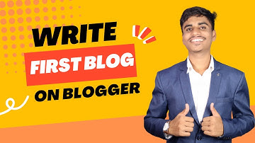 Write your first blog on blogger | Start Blogging