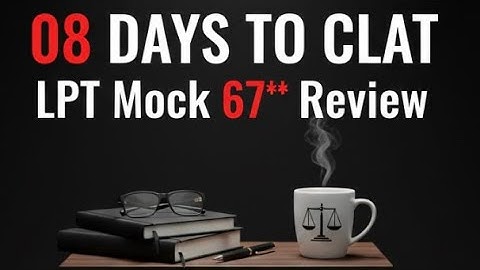 08 Days to CLAT || Road to CLAT || Journey documentation