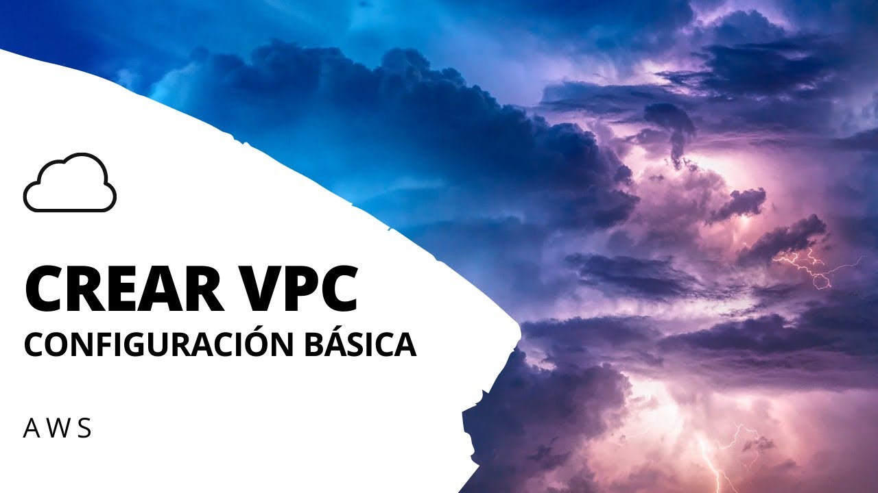Cómo Crear una VPC en AWS (Tutorial en Español) 💻 - YouTube