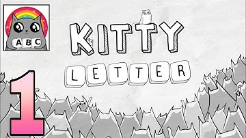 Kitty Lette‪r - Gameplay Walkthrough Part 1 - (iOS, Android)