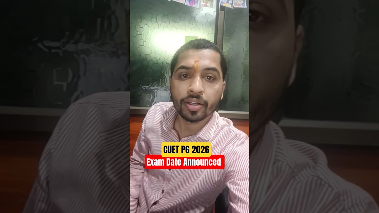 CUET PG 2026 Exam Date Announced ! 