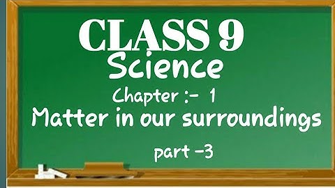 Class 9 science |chapter 1 |part 3 | chemistry wizard