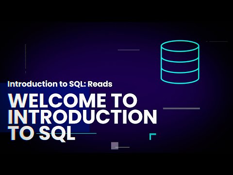 Introduction to SQL: Reads -  Welcome To The Course