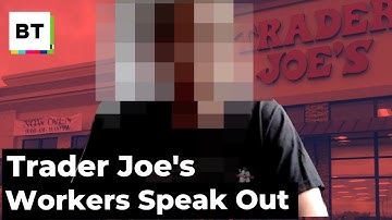 Crew Members Thrown Overboard — Trader Joe’s Workers Speak