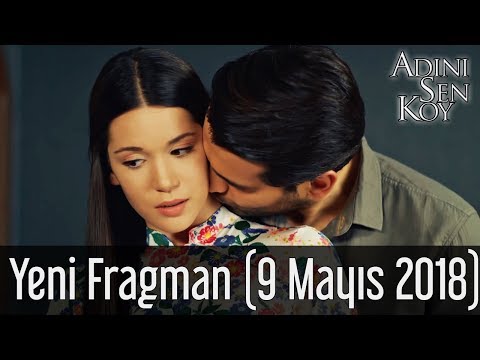 Adını Sen Koy Yeni Fragman (09 Mayıs 2018)