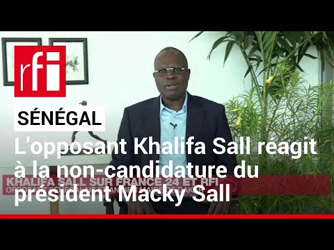 Sénégal: «Le président a délivré tout le pays», estime l'opposant Khalifa Sall • RFI