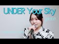 「UNDER Your Sky」 globe 歌ってみた