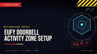 Eufy Doorbell Activity Zone Setup Tutorial