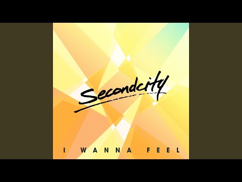 I Wanna Feel