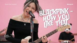 Blackpink - How You Like That Cover (Synth Punk Version) ⚡| Indo Popme Punk
