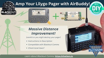 Lilygo Pager - Amp it with AirBuddy LoRa! Plus, Installing Blackout Comms Encrypted Mesh Firmware