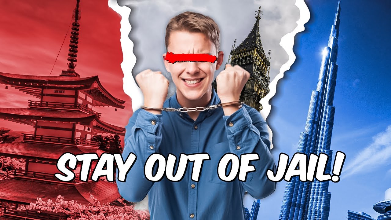 10 Foreign Laws That Could Land You in Jail! YouTube