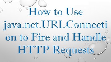 How to Use java.net.URLConnection to Fire and Handle HTTP Requests