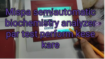 Mispa viva semiautomatic biochemistry analyzer par test kese perform kare