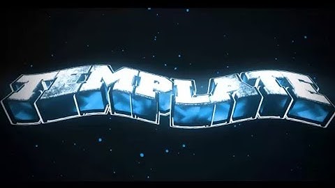 Cách làm INTRO Video YOUTUBE đẹp đơn giản