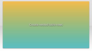 Create nested table rows